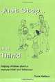 Just Stop and Think! Helping Children Plan to Improve Their Own Behaviour, Fiona Wallace 