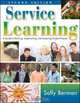 Service Learning: A Guide to Planning, Implementing, and Assessing Student Projects, Sally Berman 