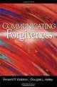 Communicating Forgiveness, Vincent R. Waldron, Douglas L. Kelley 