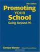 Promoting Your School: Going Beyond PR, Carolyn Warner 