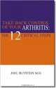 Take Back Control of Your Arthritis: The 12 Critical Steps, Joel Rutstein 