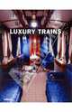 Luxury Trains, Bhansali Priya, See Victoria, Marin Eva 