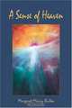 A Sense of Heaven, Margaret Morry Bulko 