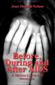 Before, During and After AIDS : A Mother