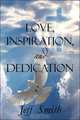 Love, Inspiration, and Dedication, Jeff Smith 
