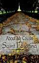 About My Cousin Saint Faustina, Paulette G. Honeygosky 