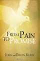 From Pain to Promise, John And Eileen Kuhn 