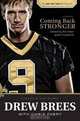 Coming Back Stronger: Unleashing the Hidden Power of Adversity, Drew Brees 