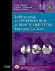 Pathology and Intervention in Musculoskeletal Rehabilitation, David J. Magee, James E. Zachazewski, William S. Quillen 