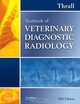 Textbook of Veterinary Diagnostic Radiology, Donald E. Thrall 