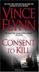 Consent to Kill: A Thriller (Mitch Rapp Novels), Vince Flynn 