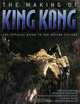 The Making of King Kong : The Official Guide to the Motion Picture (King Kong S.), Jenny Wake 