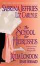 The School for Heiresses, Sabrina Jeffries, Liz Carlyle, Julia London, Renee Bernard 