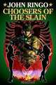 Choosers of the Slain (Paladin of Shadows, Book 3), John Ringo 