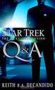 Star Trek: The Next Generation: Q&A, Keith R. A. DeCandido 