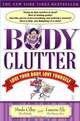 Body Clutter: Love Your Body, Love Yourself, Marla Cilley, Leanne Ely 