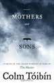 Mothers and Sons: Stories, Colm Toibin 