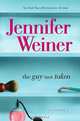 The Guy Not Taken: Stories, Jennifer Weiner 