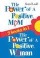 The Power of a Positive Mom & The Power of a Positive Woman, Karol Ladd 