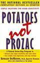 Potatoes Not Prozac: Solutions for Sugar Sensitivity, Kathleen DesMaisons 
