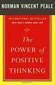 The Power of Positive Thinking, Norman Vincent Peale 