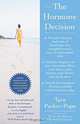 The Hormone Decision, Tara Parker-Pope 