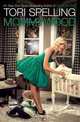 Mommywood, Tori Spelling 