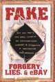 Fake: Forgery, Lies, & eBay, Kenneth Walton 