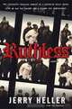 Ruthless, Jerry Heller 