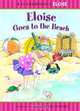 Eloise Goes to the Beach, Kay Thompson, Hilary Knight, Sonali Fry 