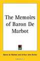 The Memoirs of Baron De Marbot, Baron De Marbot 