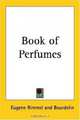 Book of Perfumes, Eugene Rimmel 