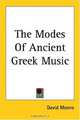 The Modes of Ancient Greek Music, David Monro 