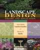 Landscape Design: Theory and Application, Ann Marie Van Der Zanden, Steven N. Rodie 