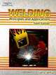 Welding: Principles and Applications, Larry Jeffus 