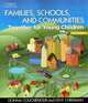 Families, Schools & Communities: Together for Young Children, Donna Couchenour, Kent Chrisman 