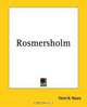 Rosmersholm, Henrik Ibsen 