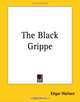 The Black Grippe, Edgar Wallace 