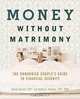 Money Without Matrimony: The Unmarried Couple