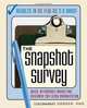 The Snapshot Survey: Quick, Affordable Marketing Research for Every Organization, Lloyd Corder 