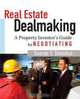 Real Estate Dealmaking: A Property Investor