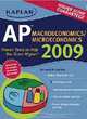 Kaplan AP Macroeconomics/Microeconomics 2009, Sangeeta Bishop, Christine Parrott, Chuck Martie, Raymond Miller 