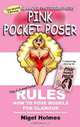 The Pink Pocket Poser: The Glamour Photographers Posing Guide, Nigel Holmes 