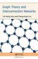 Graph Theory and Interconnection Networks, Lih-Hsing Hsu, Cheng-Kuan Lin 