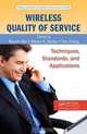 Wireless Quality of Service: Techniques, Standards, and Applications (Wireless Networks and Mobile Communications), 