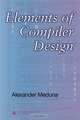 Elements of Compiler Design, Alexander Meduna 