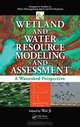 Wetland and Water Resource Modeling and Assessment: A Watershed Perspective (Integrative Studies in Water Management and Land Development), 