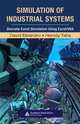 Simulation of Industrial Systems: Discrete Event Simulation Using Excel/VBA, David Elizandro, Hamdy Taha 