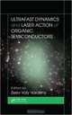 Ultrafast Dynamics and Laser Action of Organic Semiconductors, 