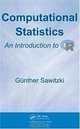 Computational Statistics: An Introduction to R, Gunther Sawitzki 